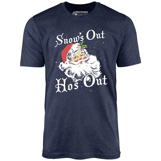 Snow's Out Copy - Unisex T-Shirt